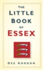 Image for The little book of Essex