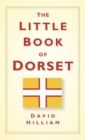 Image for The little book of Dorset