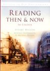 Image for Reading Then &amp; Now