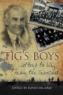 Image for Tig&#39;s boys  : letters to sir from the trenches