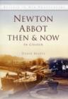 Image for Newton Abbot Then &amp; Now