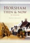 Image for Horsham Then &amp; Now