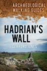 Image for Hadrian&#39;s Wall: Archaeological Walking Guides