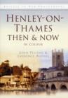 Image for Henley-on-Thames Then &amp; Now