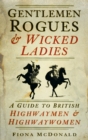 Image for Gentlemen Rogues &amp; Wicked Ladies