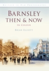 Image for Barnsley Then &amp; Now