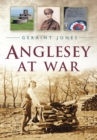 Image for Anglesey at war