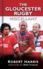 Image for The Gloucester rugby miscellany