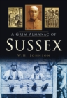 Image for A Grim Almanac of Sussex