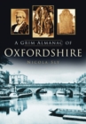 Image for A Grim Almanac of Oxfordshire