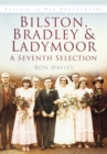 Image for Bilston, Bradley &amp; Ladymoor  : a seventh selection
