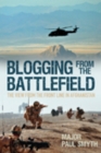 Image for Blogging from the battlefield: the view from the front line in Afghanistan