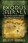Image for Exodus Burma: the British escape through the jungles of death 1942
