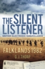 Image for The Silent Listener: Falklands 1982