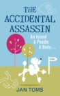 Image for The accidental assassin