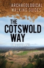 Image for The Cotswold Way: Archaeological Walking Guides