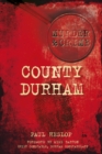 Image for Murder and Crime County Durham