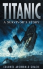 Image for Titanic: a survivor&#39;s story