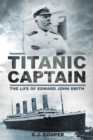 Image for Titanic captain: the life of Edward John Smith