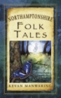 Image for Northamptonshire Folk Tales