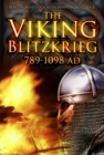 Image for The Viking Blitzkrieg  : AD 789-1098