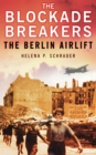Image for The Blockade Breakers: The Berlin Airlift