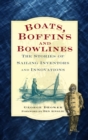 Image for Boats, boffins and bowlines: the stories of sailing inventors and innovations