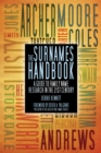 Image for The surnames handbook  : a guide to family name research in the 21st century