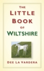 Image for The Little Book of Wiltshire