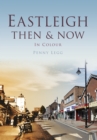 Image for Eastleigh then &amp; now