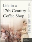 Image for Life in a 17th-century coffee shop