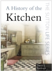 Image for A history of the kitchen