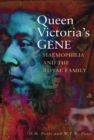 Image for Queen Victoria&#39;s gene: haemophilia and the royal family