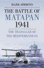 Image for The battle of Matapan 1941: the Trafalgar of the Mediterranean