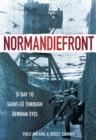 Image for Normandiefront: D-Day to St Lo through German eyes
