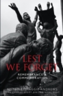 Image for Lest we forget: remembrance &amp; commemoration