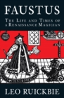 Image for Faustus: the life and times of a renaissance magician