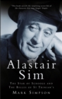 Image for Alastair Sim: the star of Scrooge and The belles of St Trinian&#39;s