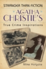 Image for Agatha Christie&#39;s true crime inspirations: stranger than fiction