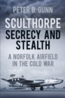 Image for Sculthorpe  : stealth and secrecy
