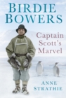 Image for Birdie Bowers: Captain Scott&#39;s marvel