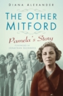 Image for The other Mitford: Pamela&#39;s story