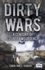 Image for Dirty wars: a century of counterinsurgency