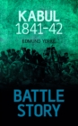 Image for Battle Story: Kabul 1841-42