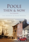 Image for Poole Then &amp; Now