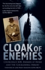 Image for Cloak of enemies  : Churchill&#39;s SOE, enemies at home and the Cockleshell heroes