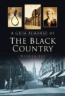 Image for A grim almanac of the Black Country
