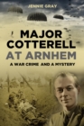 Image for Major Cotterell at Arnhem