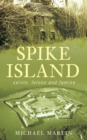 Image for Spike Island: saints, felons and famine