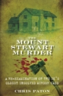 Image for The Mount Stewart murder: a re-examination of the UK&#39;s oldest unsolved murder case